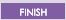 Finish